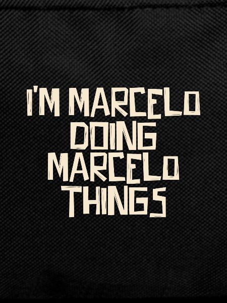 I'm Marcelo doing Marcelo things