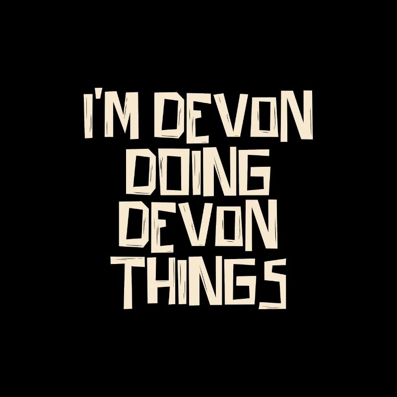 Je suis Devon et je fais des choses du Devon