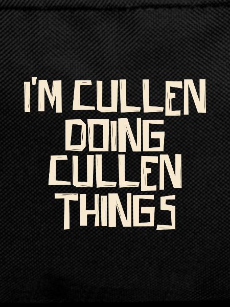 I'm Cullen doing Cullen things