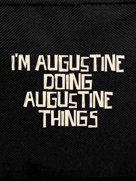 I'm Augustine doing Augustine things