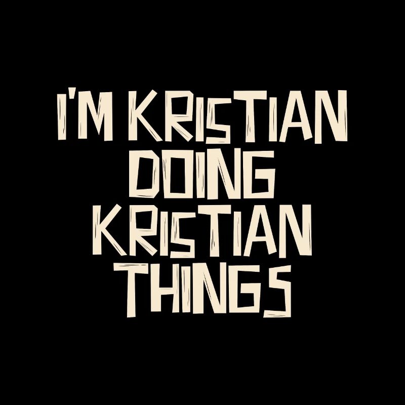 I'm Kristian doing Kristian things