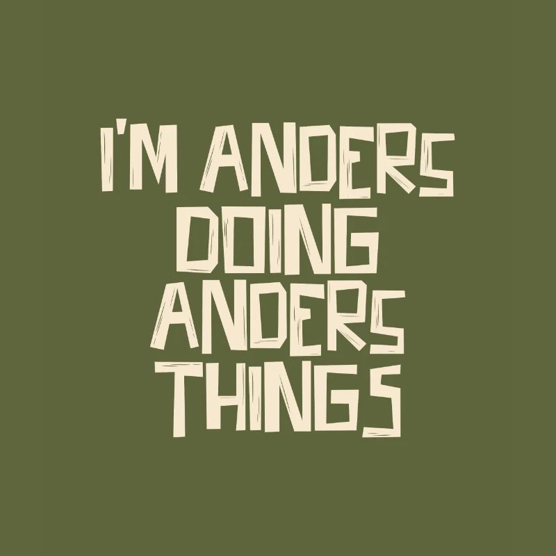 I'm Anders doing Anders things