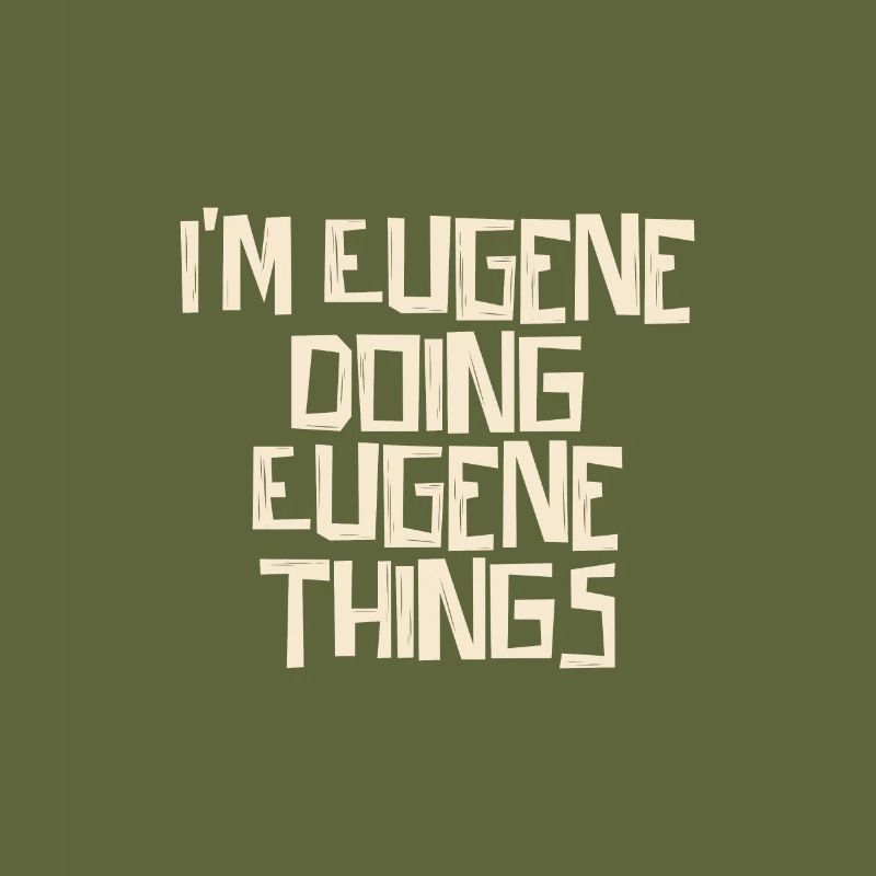Je suis Eugene en train de faire des choses Eugene