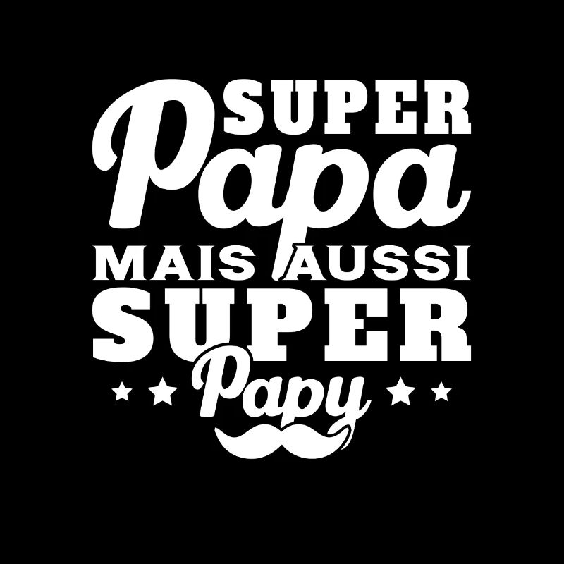 Super papa mais aussi super papy