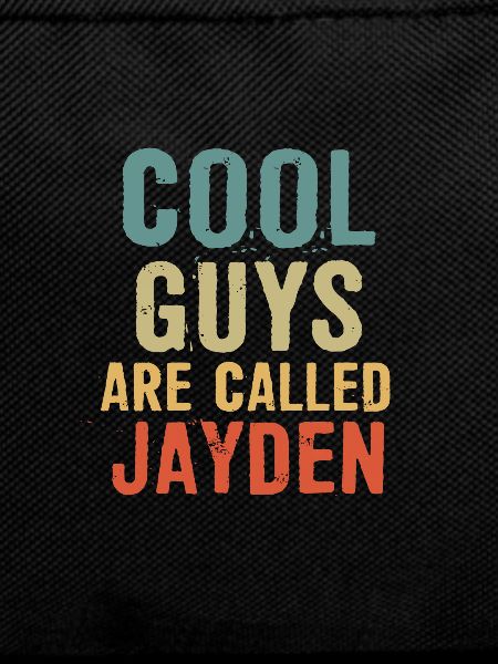 Cool guys are called Jayden