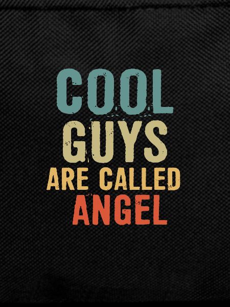 Cool guys are called Angel