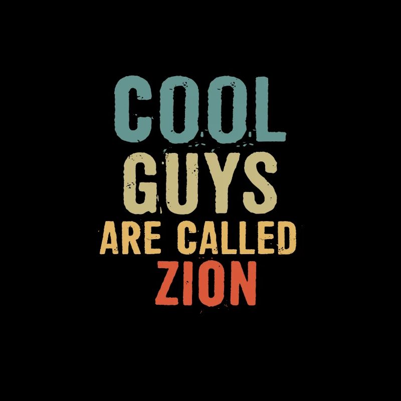 Cool guys are called Zion