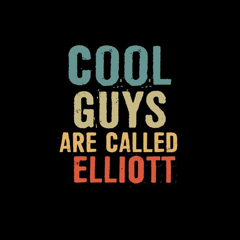 Cool guys are called elliott