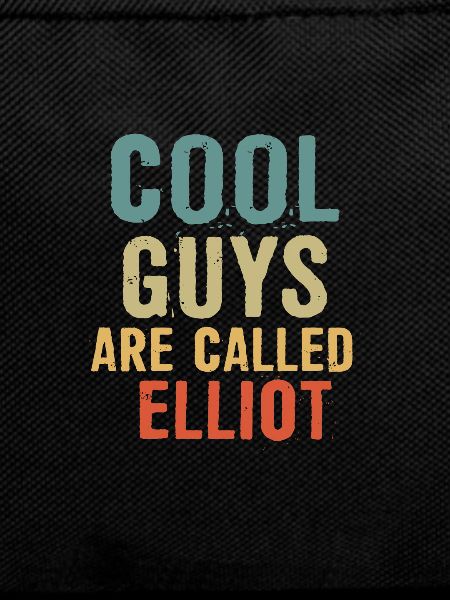Cool guys are called elliot