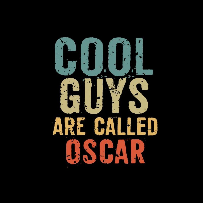 Cool guys are called Oscar
