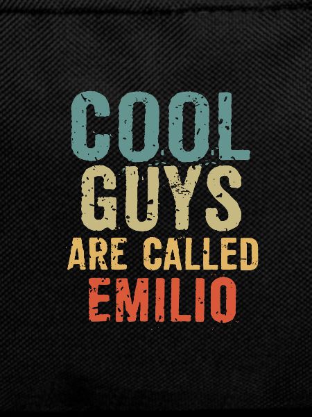 Cool guys are called Emilio