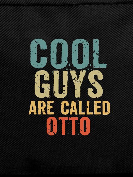 Cool guys are called otto