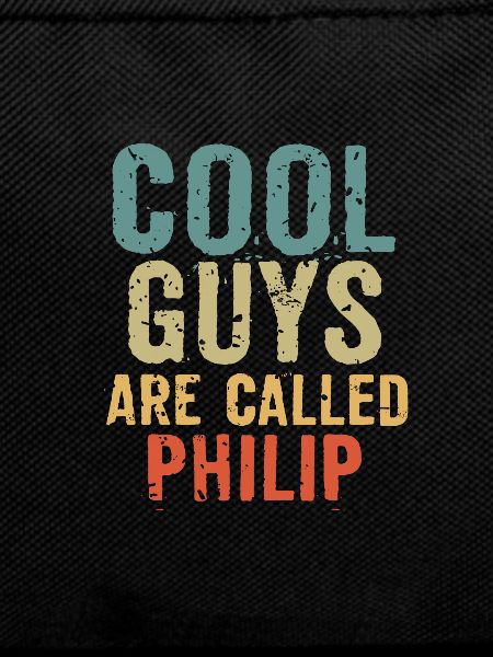 Cool guys are called philip