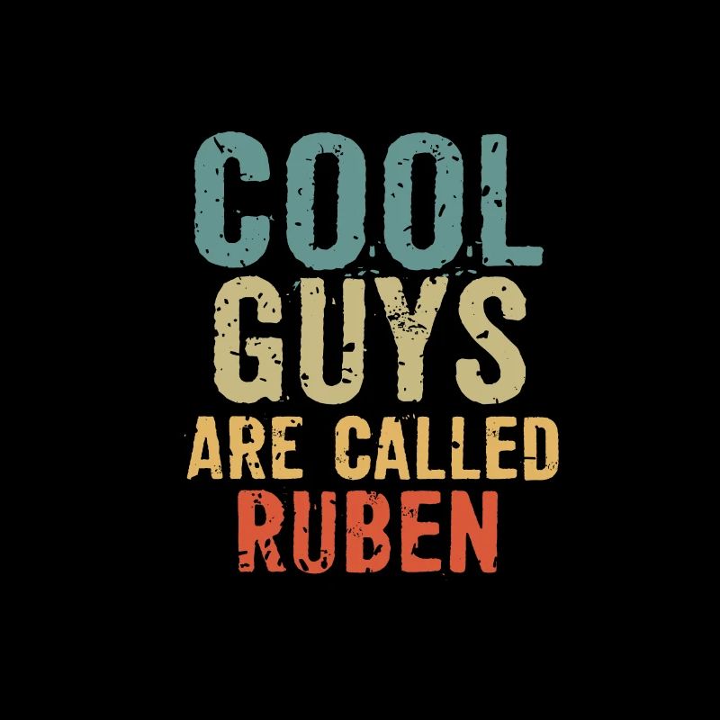 Cool guys are called ruben