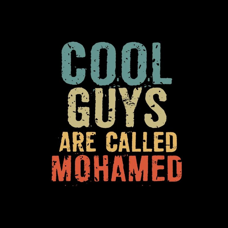 Cool guys are called mohamed