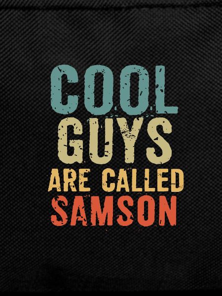 Cool guys are called samson