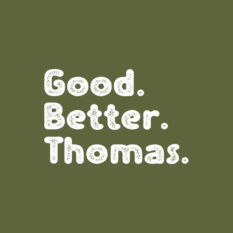 Good better Thomas