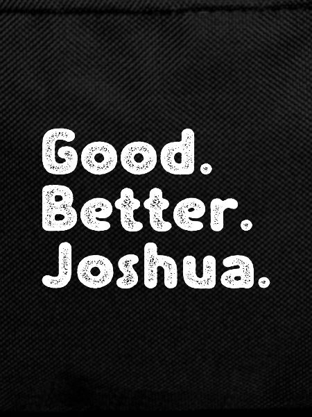Good better Joshua