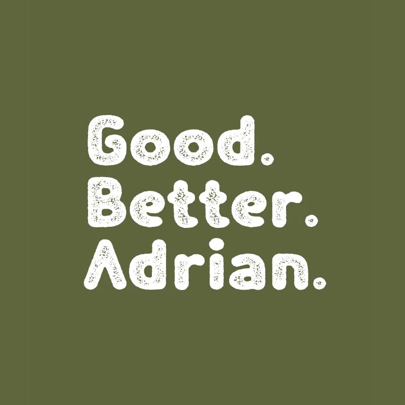 Good better Adrian