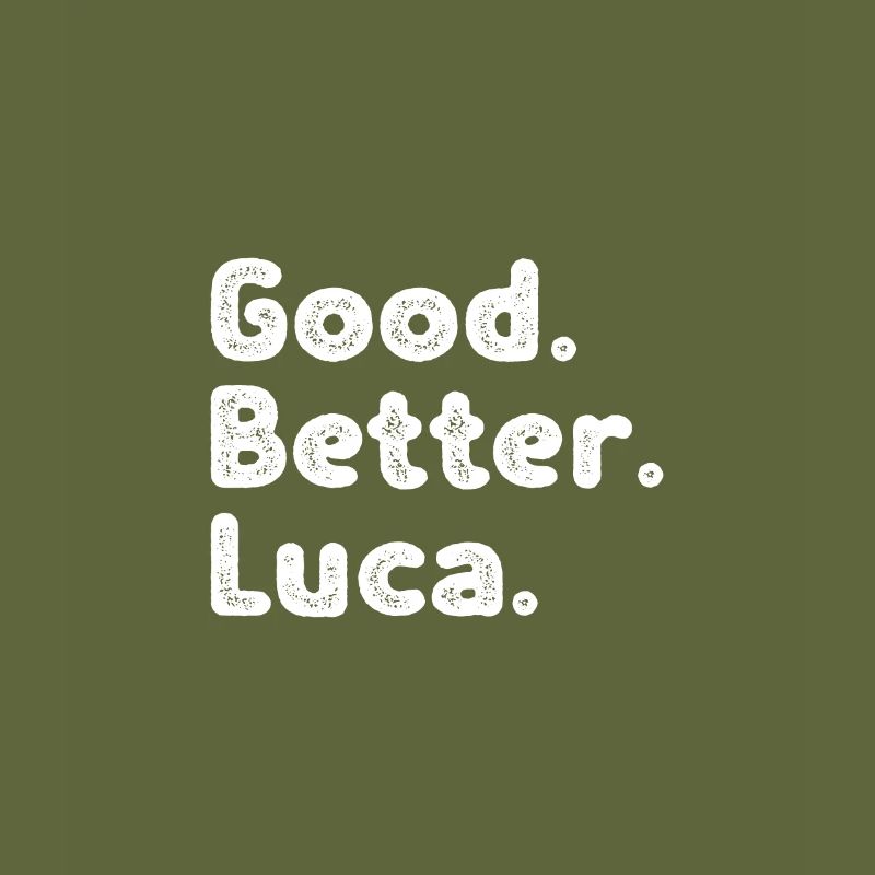 Good better Luca