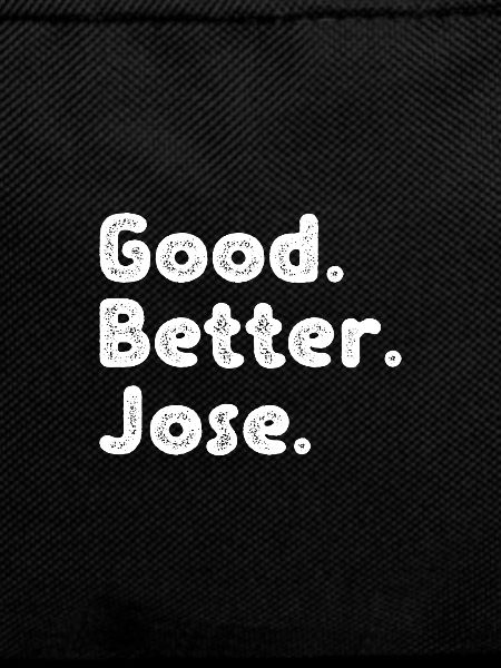 Good better Jose