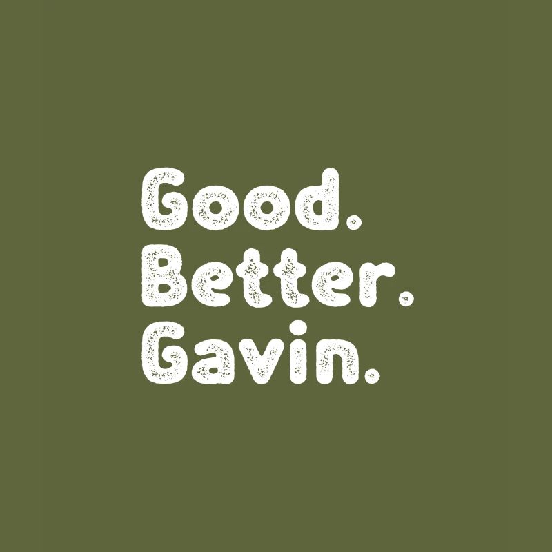 Good better Gavin