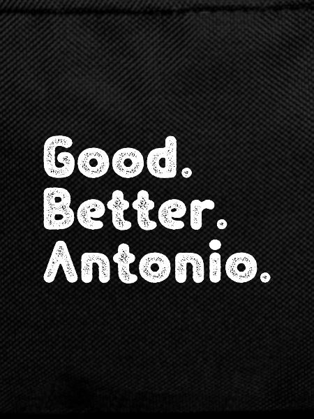 Good better Antonio