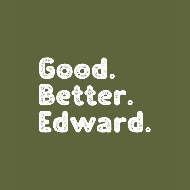 Good better Edward