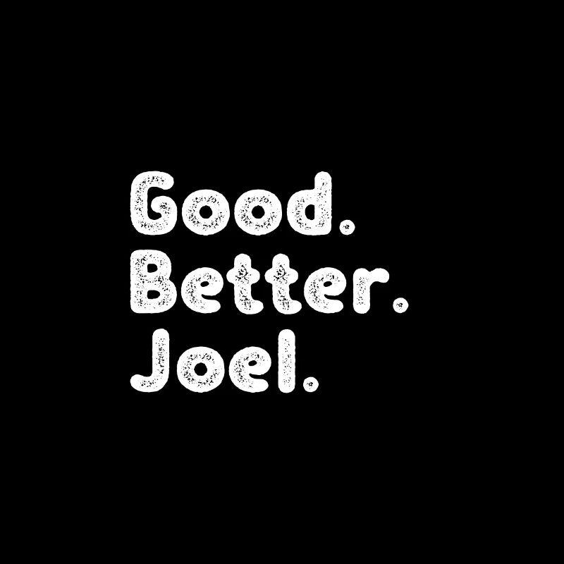 Good better Joel