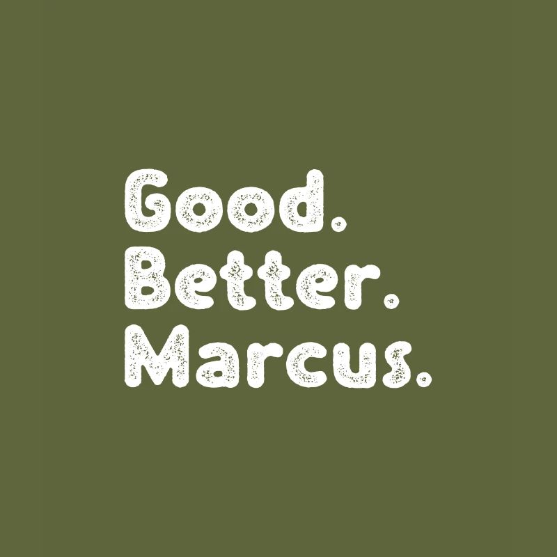Good better Marcus