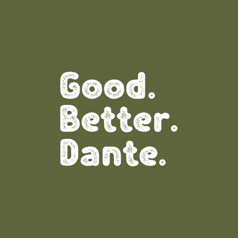 Good better Dante