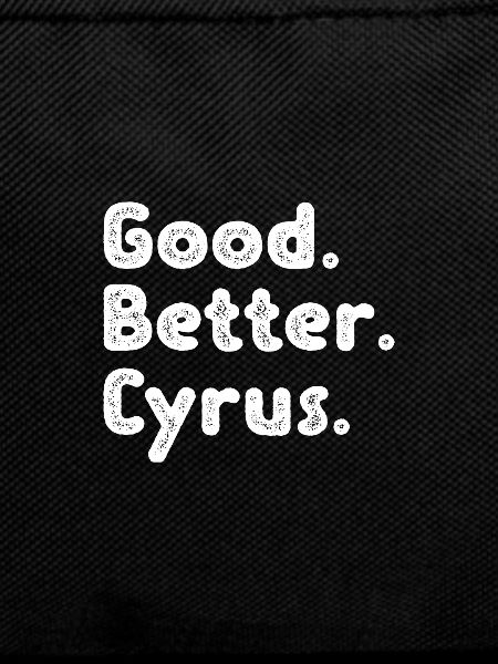 Good better Cyrus