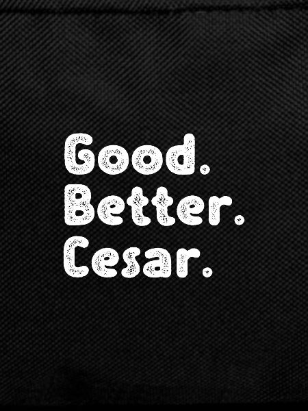 Good better Cesar