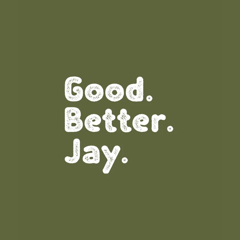 Good better Jay