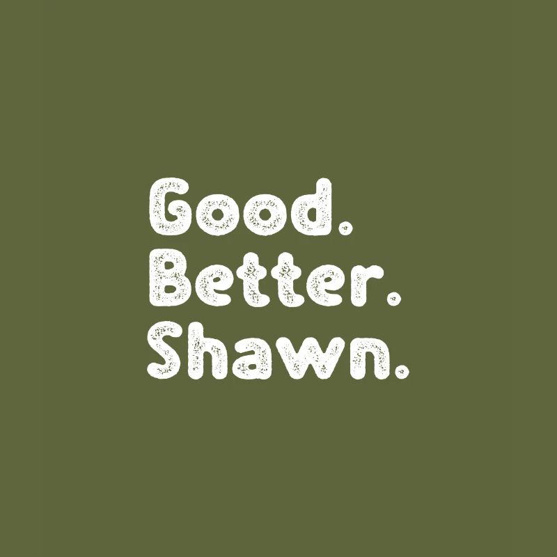 Good better Shawn