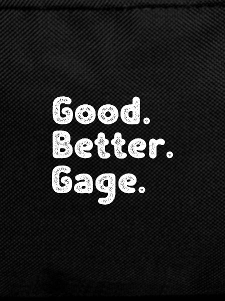 Good better Gage