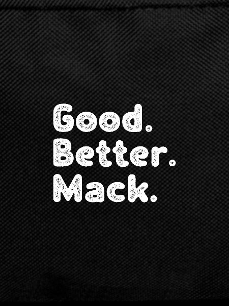 Good better Mack