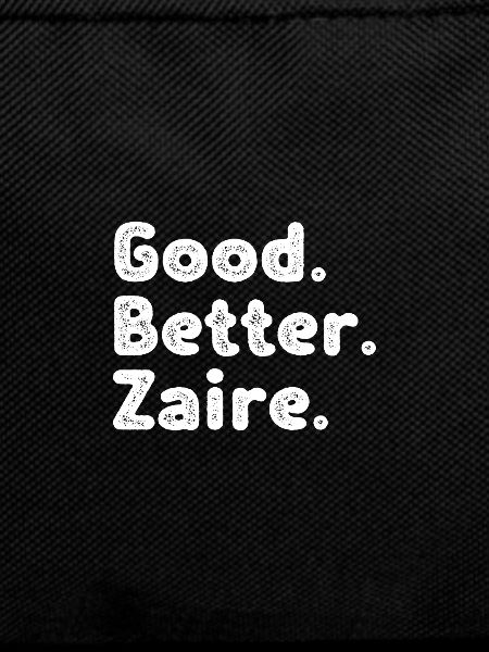 Good better Zaire