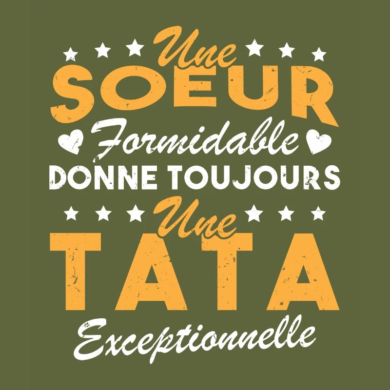 Une sœur formidable donne une tata exceptionnelle