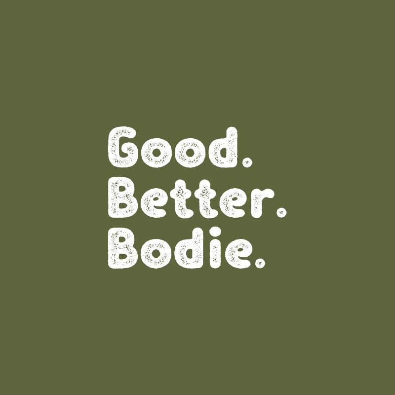 Good better Bodie