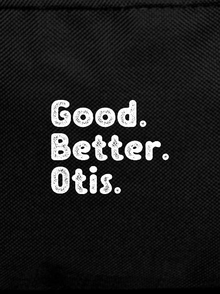 Good better Otis