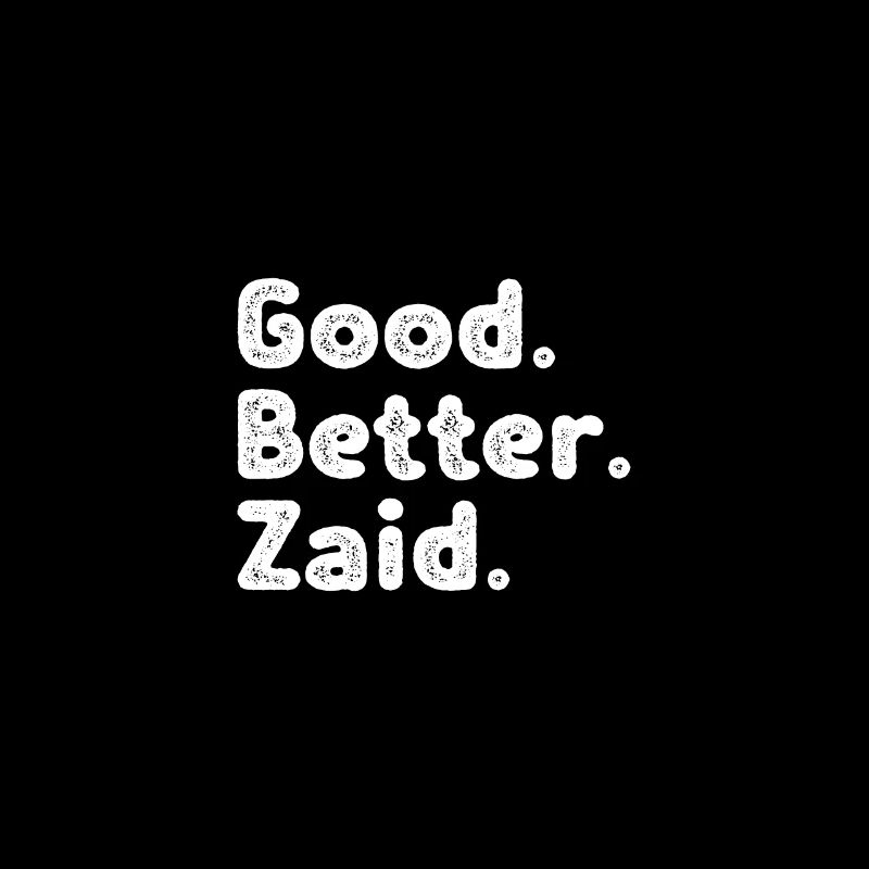 Good better Zaid