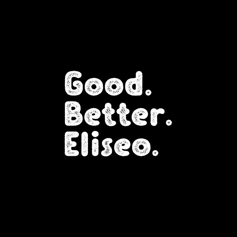 Good better Eliseo