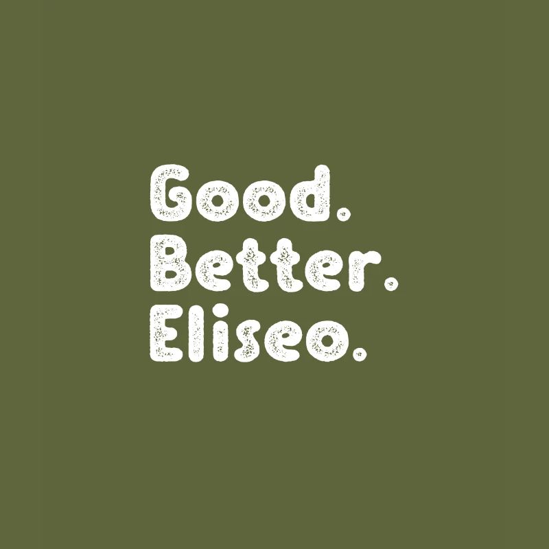 Good better Eliseo