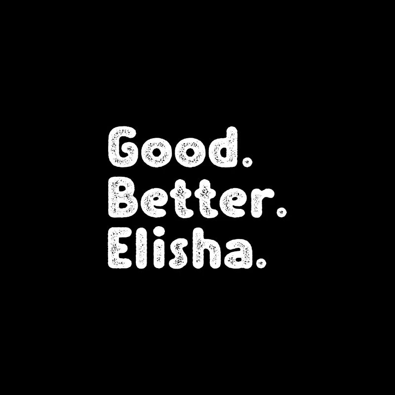 Les mecs cool s’appellent Elisha