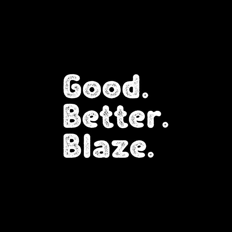 Cool guys are called Blaze