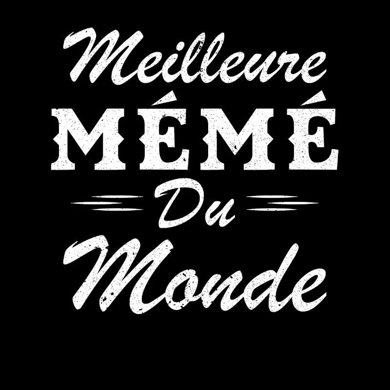 Cadeau Mémé Meilleure Mémé du Monde