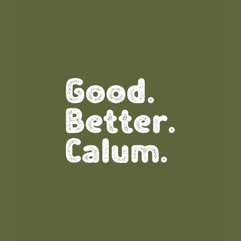 Good better Calum