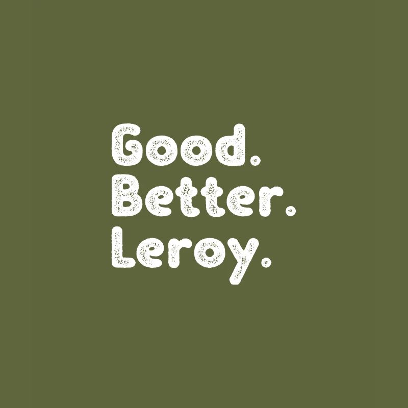 Good better Leroy