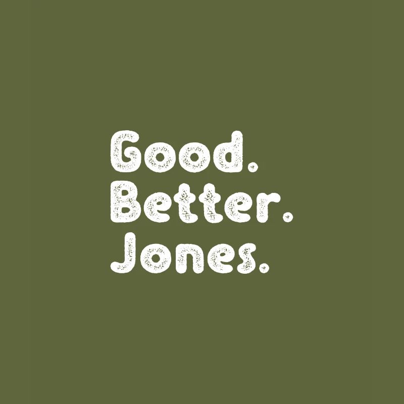Good better Jones